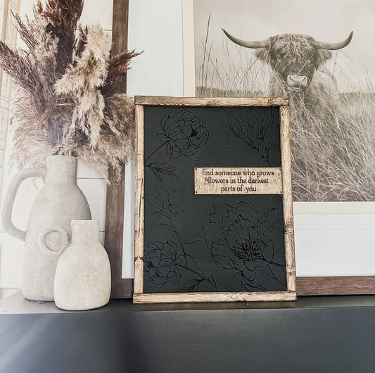 “Flowers in the Dark” Framed Wooden Sign