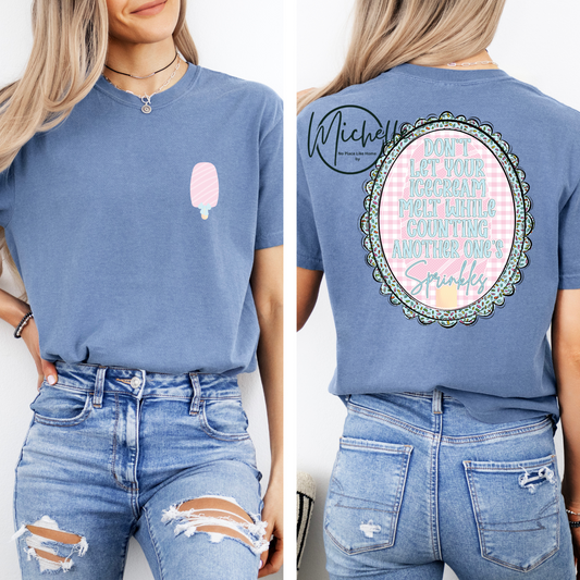 Don’t Let Your Ice Cream Melt Tee