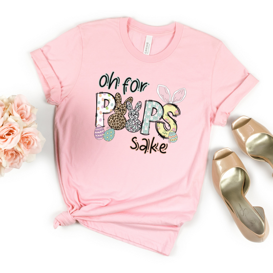 Oh For PEEPS Sake Easter T-Shirt, Graphic T, Easter Shirt, Holiday T-shirt, Soft Cotton shirt